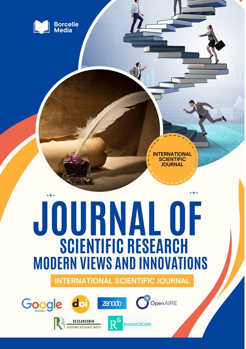 					View Vol. 2 No. 1 (2025): JOURNAL OF SCIENTIFIC RESEARCH, MODERN VIEWS AND INNOVATIONS
				
