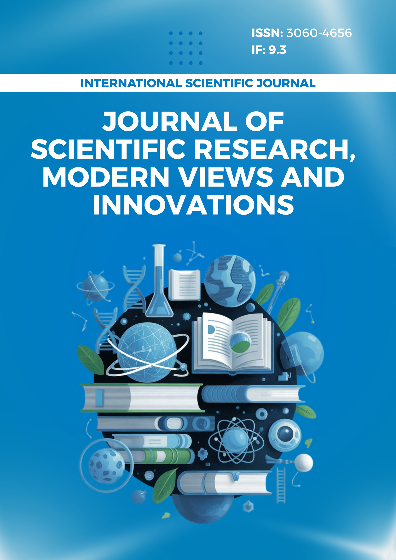 					View Vol. 3 No. 3 (2026): JOURNAL OF SCIENTIFIC RESEARCH, MODERN VIEWS AND INNOVATIONS
				
